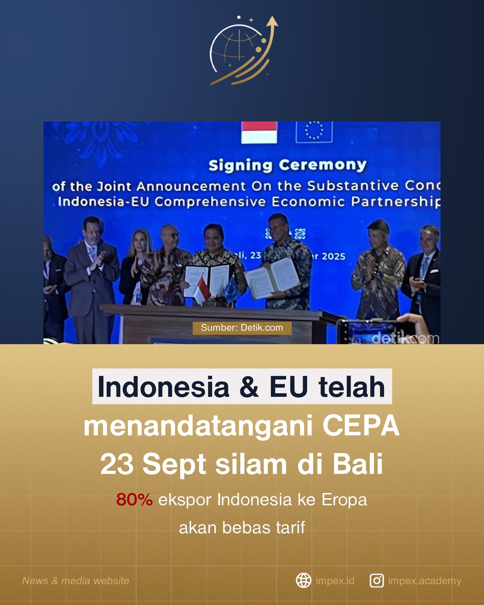 IEU-CEPA Resmi Diteken: 80% Ekspor Indonesia ke Eropa Bebas Tarif